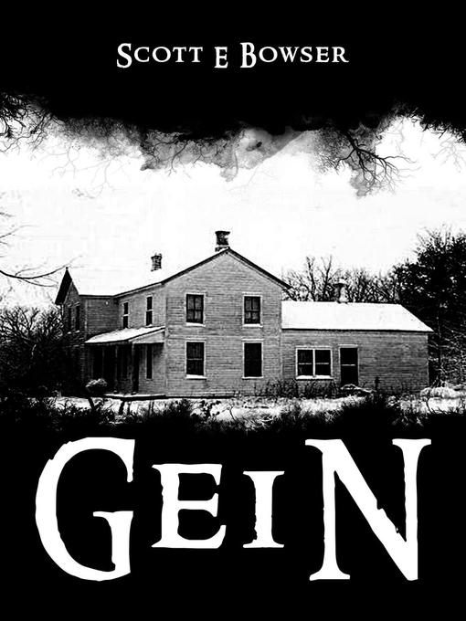 Title details for Gein by Scott Bowser - Wait list
